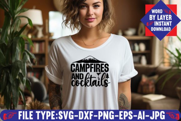 Getting the Most from Your Campfires and Cocktails SVG Design